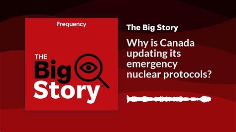Why is Canada updating its emergency nuclear protocols?