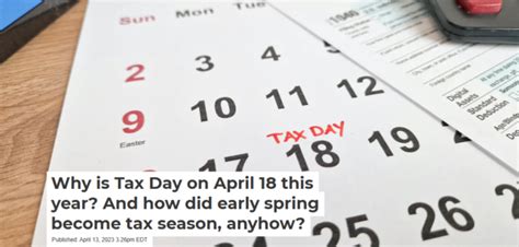 Why is Tax Day on April 18 this year? And how did early spring become tax season, anyhow?