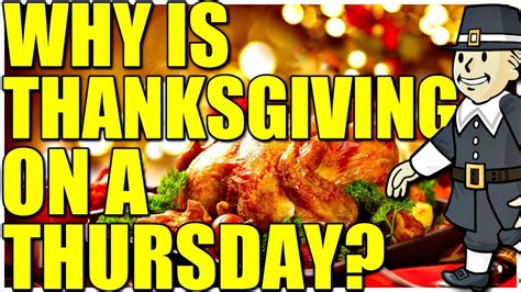 Why is Thanksgiving celebrated on Thursdays?