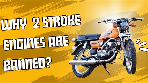 Why is a 2-stroke engine banned