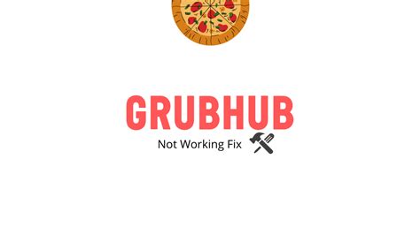 Why is grubhub not working. Things To Know About Why is grubhub not working. 