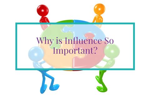 Why is influence important. Things To Know About Why is influence important. 