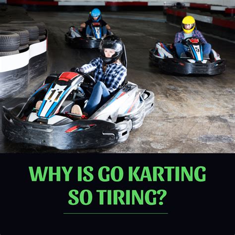 Why is karting so exhausting