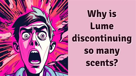 Why is lume discontinuing. Things To Know About Why is lume discontinuing. 