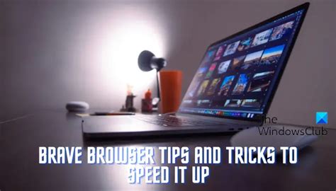 Why is my Web browser so slow? Brave Browser