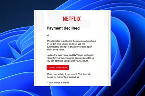 Why is my payment method declined on netflix.  Moreover, temporary restric...