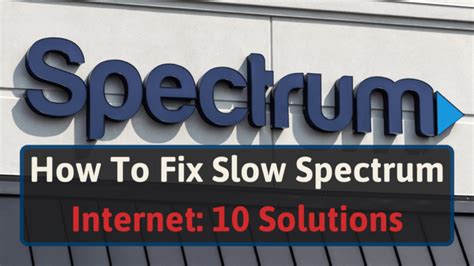 Why is my spectrum internet so slow - ZGR.net