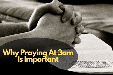 Why is praying at 3am important