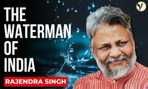 Why is rajendra singh called waterman