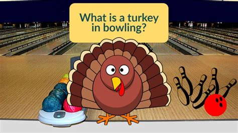 Why is there a turkey in bowling, and what is it anyway?