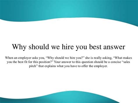Why should we hire you interview question