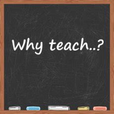 Why teaching. Feb 9, 2016 · Being a teacher and working with kids makes you become one of the most patient people. You come to understand that everyone has their own differences and develops at their own rate. This is something that I can apply not only in the classroom but to life in general. 9. Working with kids brings out the child in me. 