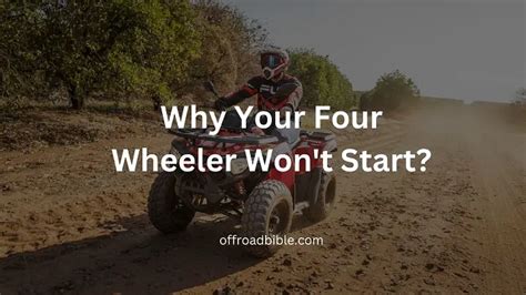 My honda four wheeler will not start it wi
