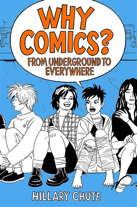 Full Download Why Comics From Underground To Everywhere By Hillary L Chute