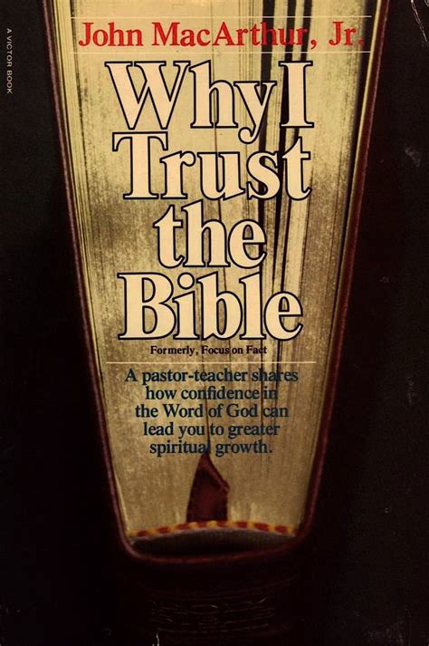 Read Why I Trust The Bible By John F Macarthur Jr