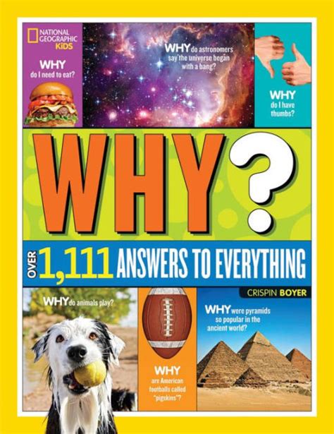 Read Why Over 1111 Answers To Everything National Geographic Kids By Crispin Boyer