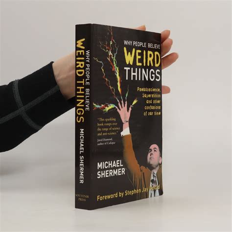 Full Download Why People Believe Weird Things Pseudoscience Superstition And Other Confusions Of Our Time By Michael Shermer