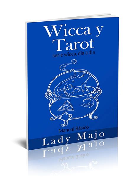 Wicca y tarot manual de wicca y tarot basico wicca dia a dia n 1. - Auf dem wege zu einer neuen geistigkeit?.