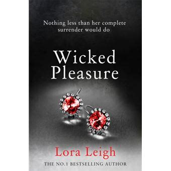 Wicked Pleasure (Bound Hearts) by Lora Leigh + 4 more