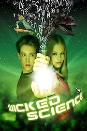 Wicked Science - Where to Watch and Stream - TV Guide