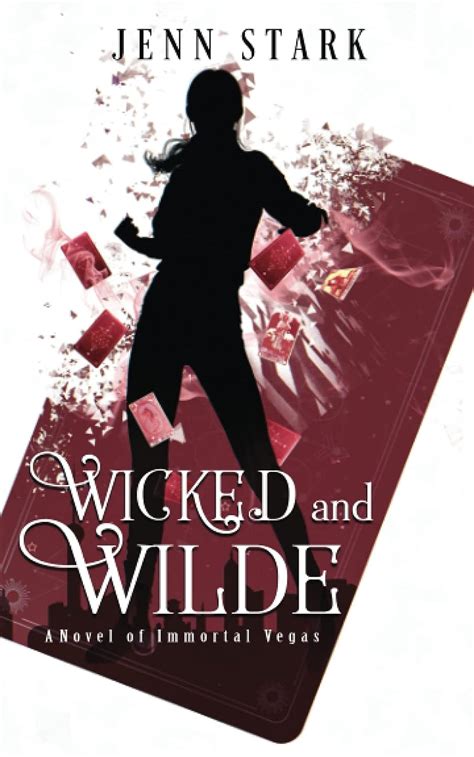 Read Online Wicked And Wilde Immortal Vegas 4 By Jenn Stark