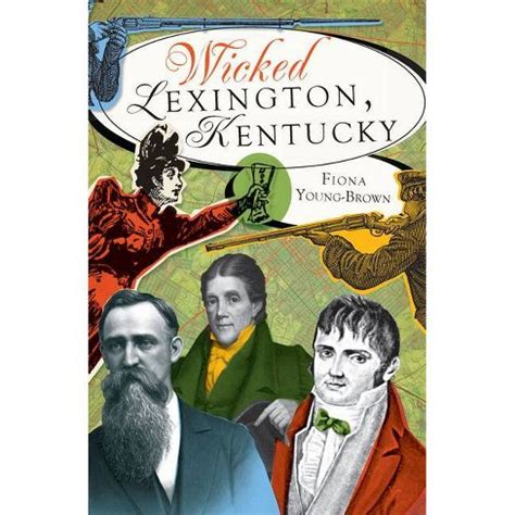 Read Wicked Lexington Kentucky By Fiona Youngbrown