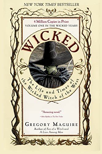 Full Download Wicked The Life And Times Of The Wicked Witch Of The West The Wicked Years 1 By Gregory Maguire