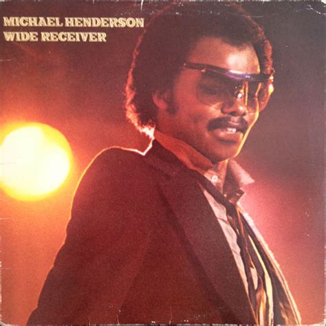 Wide Receiver Michael Henderson Lyrics, Song Meanings, …