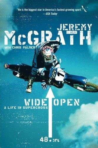 Read Wide Open A Life In Supercross By Jeremy Mcgrath