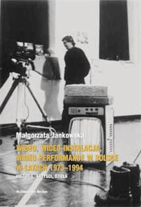 Wideo, wideo instalacja, wideo performance w polsce w latach 1973 1994. - Les littératures africaines de langue française à l'époque de la postmodernité.