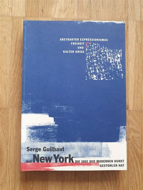 Wie new york paris die idee der modernen kunst stahl abstrakter expressionismus, freiheit und kalter krieg. - Manuale di riparazione di toyota bj42.