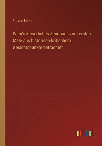 Wien's kaiserliches zeughaus: zum ersten male aus historisch kritischem. - Russische propaganda und ihre polnischen gönner in galizien.