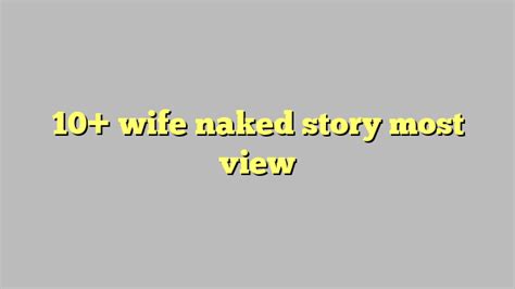 Wife exposed story. Things To Know About Wife exposed story. 