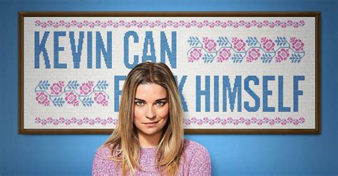 Allison McRoberts’s (Annie Murphy) days of self-pity and acquiescence are over. A recap of “Living the Dream,” episode 1 of season 1 of ‘Kevin Can F**k Himself,’ streaming on AMC+ and .... Wiki kevin can f himself