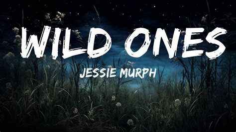 Wild ones jessie murph. Things To Know About Wild ones jessie murph. 
