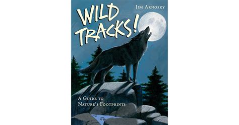 Wild tracks a guide to nature s footprints. - Internet para contadores - dd.jj. on line.