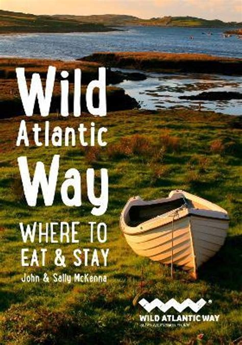 Full Download Wild Atlantic Way Where To Eat And Stay By John Mckenna