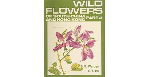 Download Wild Flowers Of South China And Hong Kong Part 2 By Bm Walden