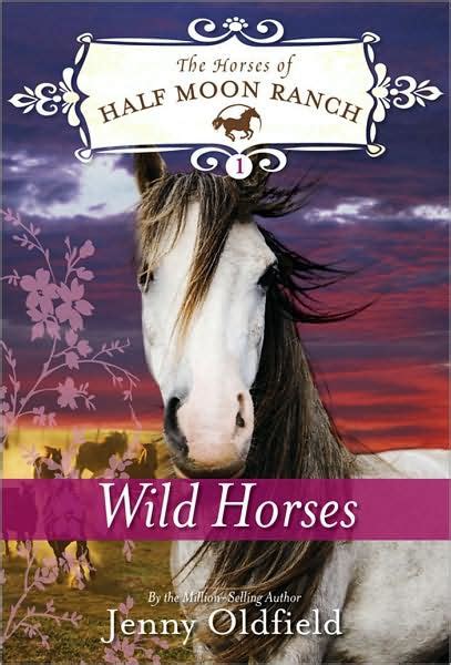 Read Wild Horses The Horses Of Half Moon Ranch 1 By Jenny Oldfield