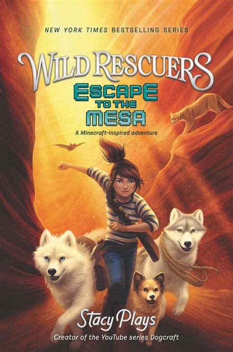 Read Wild Rescuers Escape To The Mesa By Stacy Plays