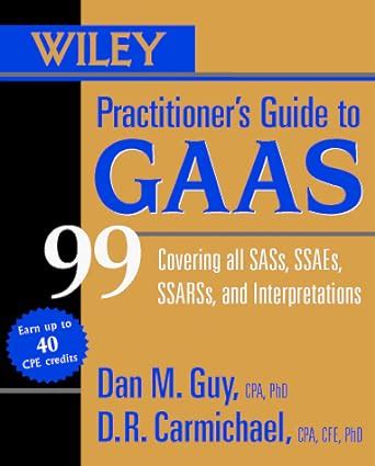 Wiley practitioners guide to gaas 2013 covering all sass ssaes ssarss and interpretations. - Manuale della soluzione quinta edizione di moris mano.
