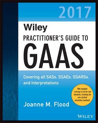 Wiley practitioners guide to gaas 2016 covering all sass ssaes ssarss pcaob auditing standards and interpretations. - 2005 acura tl brake caliper piston manual.