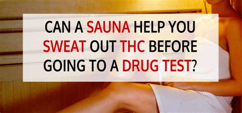 Will A Sauna Help Pass A Drug Test