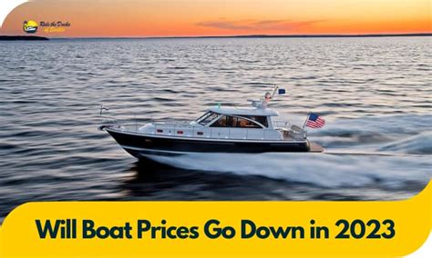 Will Boat Prices Go Down In 2022