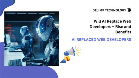 Will ai replace web developers.  It could replace a quarter of work ta...