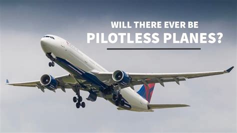 Will there ever be pilotless planes