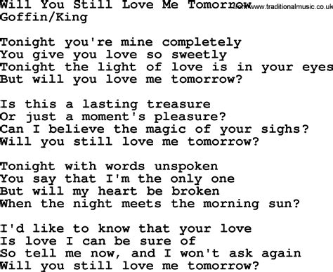 Will you still love me tomorrow. Things To Know About Will you still love me tomorrow. 