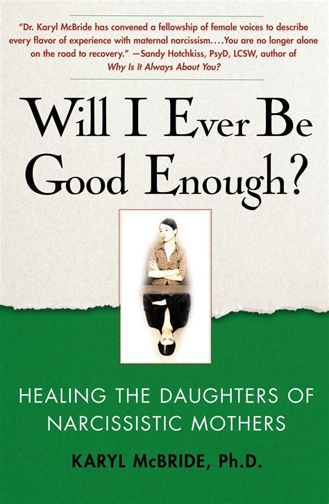 Read Will I Ever Be Good Enough Healing The Daughters Of Narcissistic Mothers By Karyl Mcbride