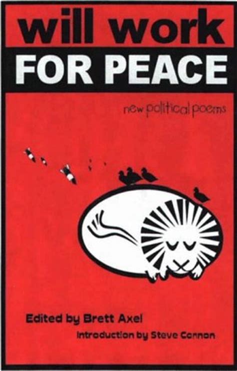 Download Will Work For Peace New Political Poems By Brett Axel