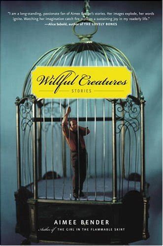 Full Download Willful Creatures Stories By Aimee Bender